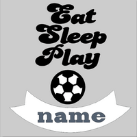 Soccer (Boys) - Soccer Eat Sleep Play